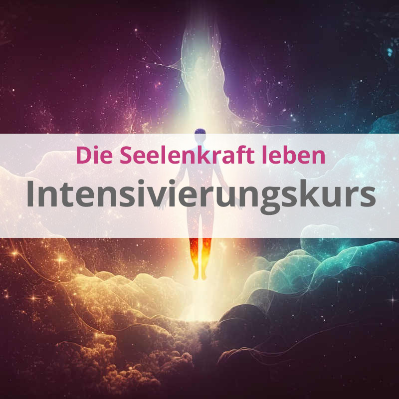 Deine Seelenkraft leben